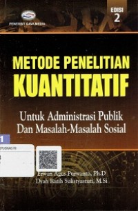 Metode Penelitian Kuantitatif Untuk Administrasi Publik Dan Masalah-Masalah Sosial