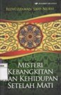 Misteri Kebangkitan Dan Kehidupan Setelah Mati