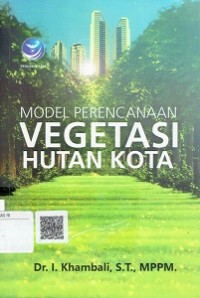 Model Perencanaan Vegetasi Hutan Kota