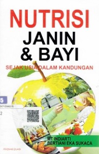 Nutrisi janin & Bayi Sejak Usia Dalam Kandungan