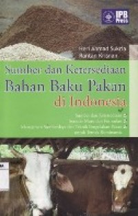 Sumber dan ketersediaan bahan baku pakan di Indonesia