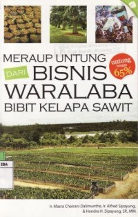 Meraup untung bisnis waralaba bibit kelapa sawit