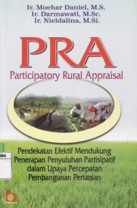 PRA participatory rural appraisal, pendekatan efektif mendukung penerapan penyuluhan partisipatif dalam upaya percepatan pembangunan pertanian