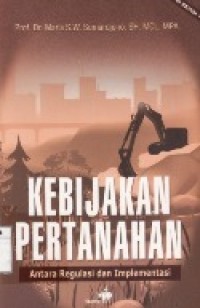 Kebijakan pertanahan antara regulasi dan implementasi