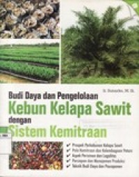 Budidaya dan pengelolaan kebun kelapa sawit dengan sistem kemitraan