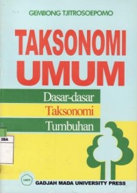 Taksonomi umum dasar-dasar taksonomi tumbuhan