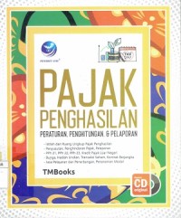 Pajak Penghasilan; Peraturan, Penghitungan, & Pelaporan