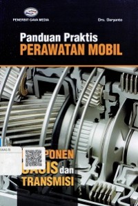 Panduan Praktis Perawatan Mobil Komonen Casis dan Transmisi