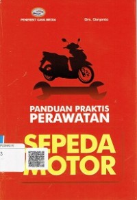 Panduan Praktis Perawatan Sepeda Motor