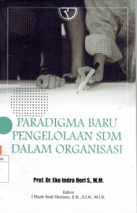 Paradigma Baru Pengelolaan SDM Dalam Organisasi