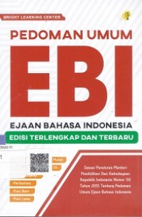 Pedoman Umum EBI Ejaan Bahasa Indonesia : Edisi Terlengkap dan Terbaru