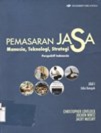 Pemasaran Jasa : Manusia, Teknologi, Strategi Jilid 1