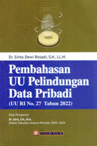 Pembahasan UU Pelindungan Data Pribadi (UU RI No. 27 Tahun 2022)