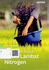 Pembuatan Pupuk Lepas Lambat Nitrogen