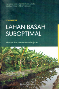 Pengantar Lahan Basah Suboptimal : Menuju Pertanian Berkelanjutan