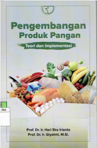 Pengembangan Produk Pangan : Teori Dan Implementasi