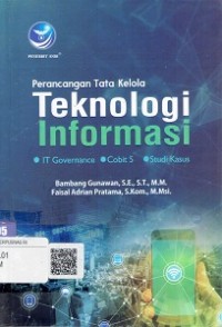 Perancangan Tata Kelola Teknologi Informasi