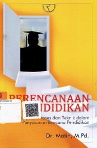 Perencanaan Pendidikan : Perspektif Proses Dan Teknik Dalam Penyusunan Rencana Pendidikan