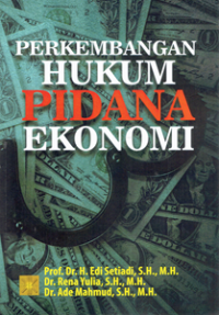 Perkembangan Hukum Pidana Ekonomi