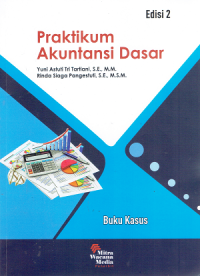 Praktikum Akuntansi Dasar : Buku Kasus