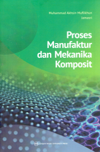 Proses Manufaktur dan Mekanika Komposit