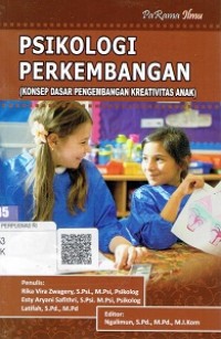 Psikologi Perkembangan : Konsep Dasar Pengembangan Kreativitas Anak