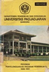 Universitas Padjadjaran Bandung - Pedoman Penyelenggaraan Program Pendidikan S1 1986-1991