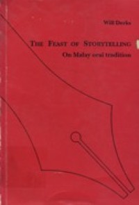 The Feast Of Storytelling On Malay oral Tradition