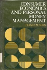 Consumer Economics and Personal Money Management