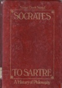 Socrates to Sartre - A History of Philosophy