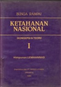 Bunga Rampai Ketahanan Nasional (KONSEPSI TEORI) I