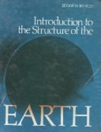 Introduction To The Structure Of The Earth.