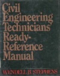 Civil Engineering Technicians' Ready-Reference Manual.