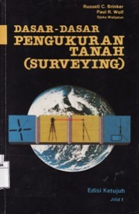 Dasar-Dasar Pengukuran Tanah (SURVEYING) Jilid 1