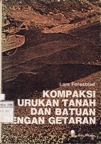 Kompaksi Urukan Tanah dan Bantuan Dengan Getaran