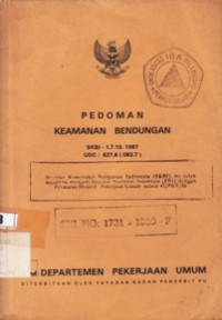 Pedoman Keamanan Bendungan SKBI-1.7.10.1987 UDC : 627.8 (083.7 )