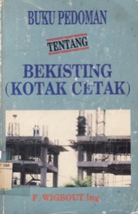 Buku Pedoman Tentang Bekisting (KOTAK CETAK)