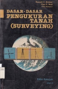 Dasar-Dasar Pengukuran Tanah (SURVEYING) Jilid 2