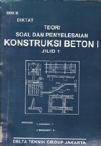 Image of Teori Soal dan Penyelasaian Konstruksi Beton I Jilid 1