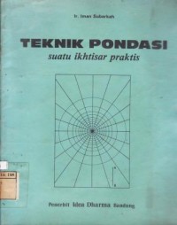 Teknik Pondasi Suatu Ikhtisar Praktis