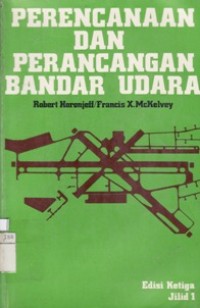 Image of Perencanaan dan Perancangan Bandar Udara Jilid 1