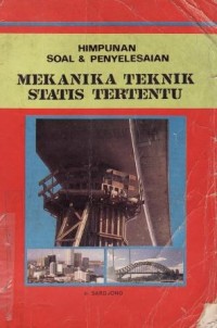 Himpunan Soal & Penyelesaian Mekanika Teknik Statis Tertentu