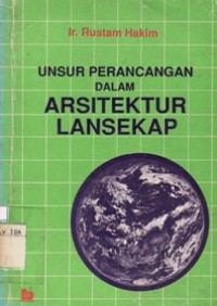 Unsur Perancangan Dalam Arsitektur Lansekap