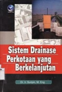 Sistem Drainase Perkotaan yang Berkelanjutan