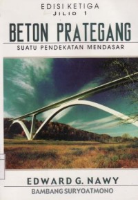 Beton Prategang Suatu Pendekatan Mendasar Jilid 1