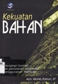 Kekuatan Bahan ( Strength of Materials)