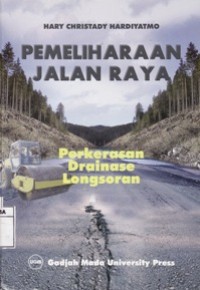 Pemeliharaan Jalan Raya - Perkerasan Drainase Longsoran