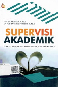 Supervisi Akademik : Konsep, Teori, Model Perencanaan, Dan Implikasinya