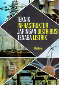 Teknik Infrastruktur Jaringan Distribusi Tenaga Listrik