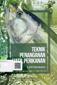 Teknik Penanganan Hasil perikanan